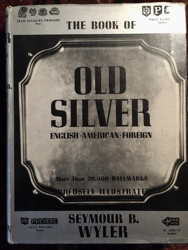 Seymour B. Wyler: The Book of Old Silver - gebonden