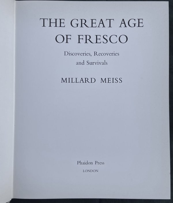 The Great Age of Fresco - Millard Meis