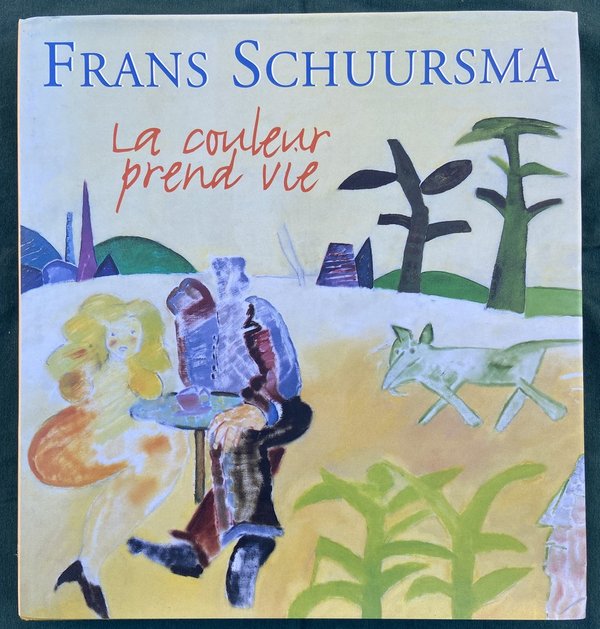 Frans Schuursma - La couleur prend vie