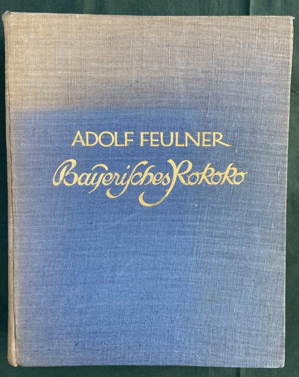 Adolf Feulner - Bayerisches Rokoko