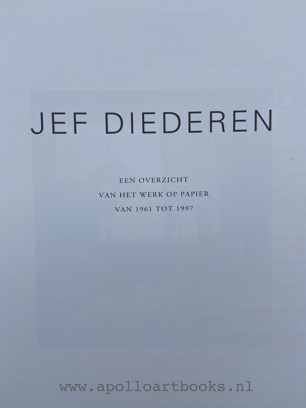 Jef Diederen - een overzicht van het werk op papier van 1961 tot 1997