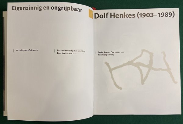 Dolf Henkes - eigenzinnig en ongrijpbaar (1903-1989)