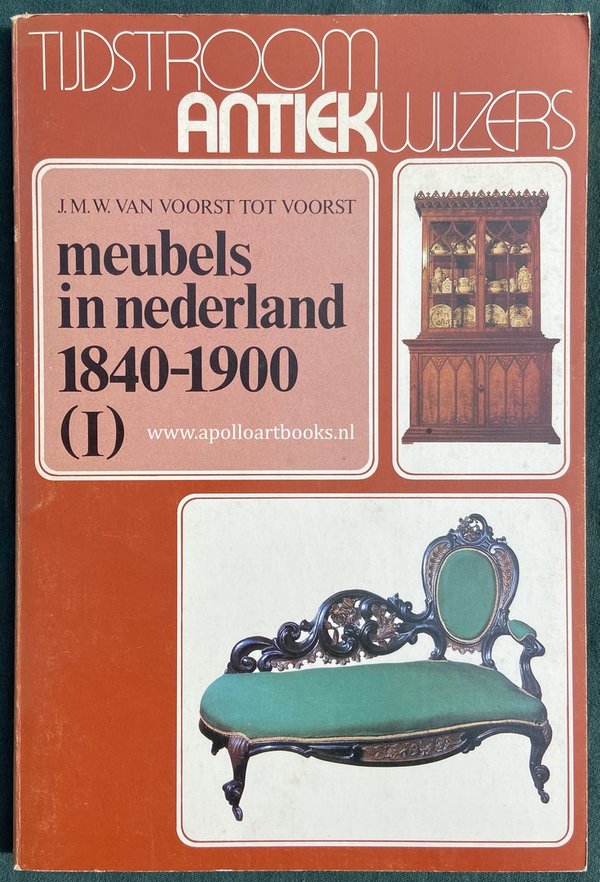 Tijdstroom Antiekwijzers: Meubels in Nederland 1840-1900 (I)