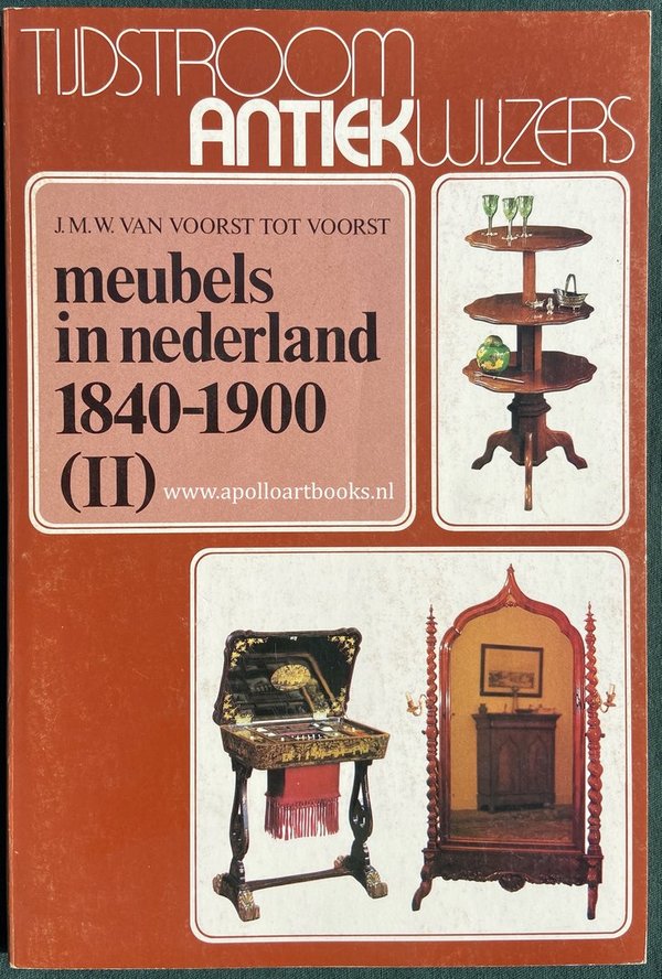 Tijdstroom antiekswijzers: Meubels in Nederland 1840-1900 (II)