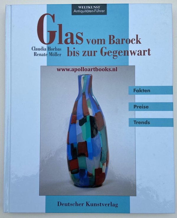 Glas vom Barock bis zur Gegenwart - Claudia Horbas und Renate Möller