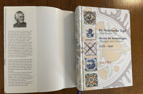 De Nederlandse tegel. Decors en benamingen. 1570-1930