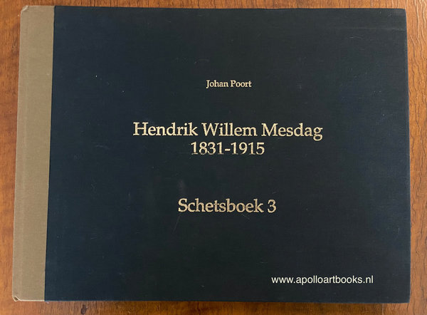 Hendrik Willem Mesdag 1831-1915 : Schetsboek 3 van Johan Poort