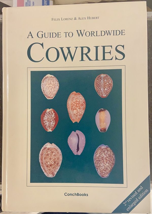 A guide to worldwide cowries. Felix Lorenz & Alex Hubert.