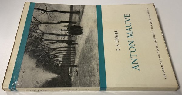 E.P. Engel Anton Mauve  1838-1888 monografie