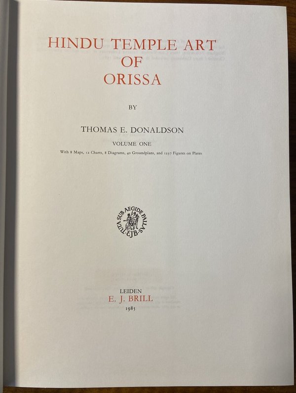 Hindu temple of art of Orissa 3 volumes. Thomos E. Donaldson